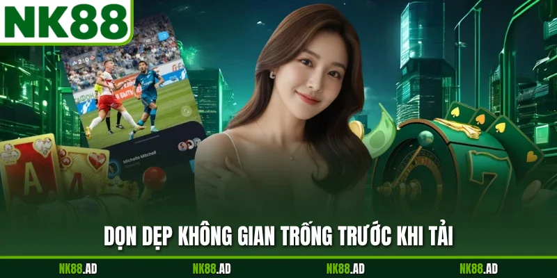 Dọn dẹp không gian trống trước khi tải