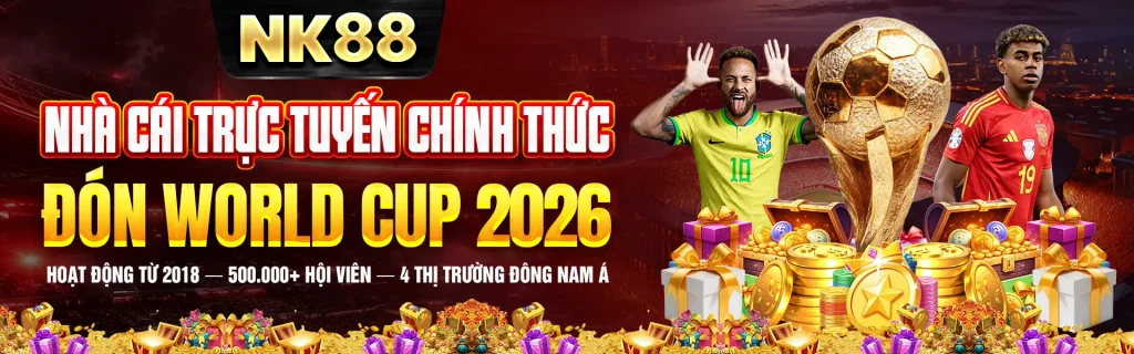 NK88 nhà cái trực tuyến chính thức đón World Cuo 2026